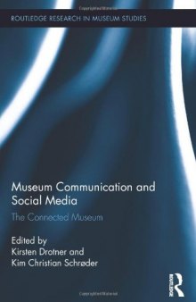 Museum Communication and Social Media: The Connected Museum