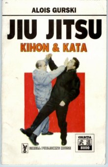 Jiu Jitsu. Kihon & Kata