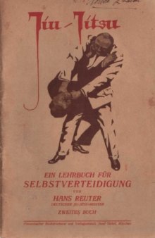 Jiu-Jitsu Ein Lehrbuch für Selbstverteidigung. 2 Buch