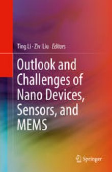 Outlook and Challenges of Nano Devices, Sensors, and MEMS
