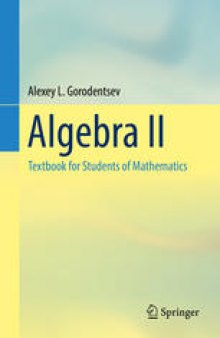 Algebra II: Textbook for Students of Mathematics