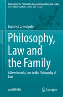 Philosophy, Law and the Family: A New Introduction to the Philosophy of Law
