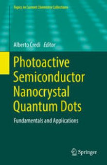 Photoactive Semiconductor Nanocrystal Quantum Dots: Fundamentals and Applications