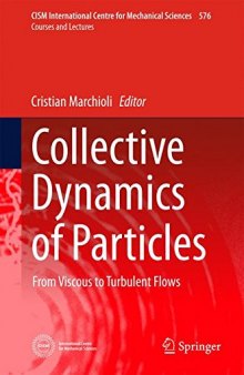 Collective Dynamics of Particles: From Viscous to Turbulent Flows