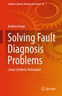 Solving Fault Diagnosis Problems: Linear Synthesis Techniques