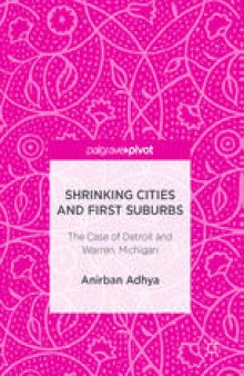 Shrinking Cities and First Suburbs: The Case of Detroit and Warren, Michigan