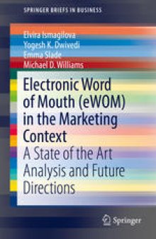 Electronic Word of Mouth (eWOM) in the Marketing Context: A State of the Art Analysis and Future Directions