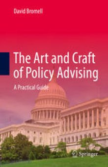 The Art and Craft of Policy Advising: A Practical Guide