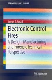 Electronic Control Fires: A Design, Manufacturing and Forensic Technical Perspective