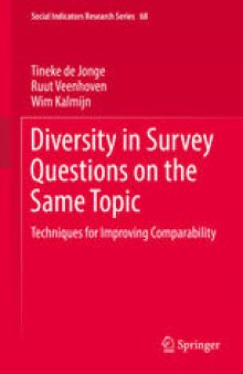 Diversity in Survey Questions on the Same Topic: Techniques for Improving Comparability