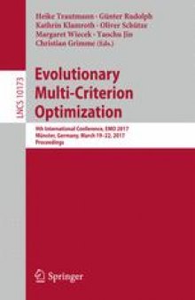 Evolutionary Multi-Criterion Optimization: 9th International Conference, EMO 2017, Münster, Germany, March 19-22, 2017, Proceedings