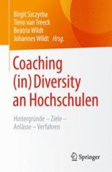 Coaching (in) Diversity an Hochschulen: Hintergründe – Ziele – Anlässe – Verfahren