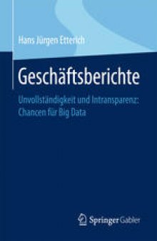 Geschäftsberichte: Unvollständigkeit und Intransparenz: Chancen für Big Data