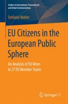 EU Citizens in the European Public Sphere: An Analysis of EU News in 27 EU Member States