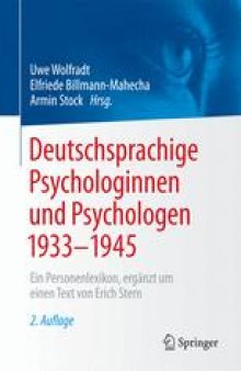 Deutschsprachige Psychologinnen und Psychologen 1933–1945: Ein Personenlexikon, ergänzt um einen Text von Erich Stern