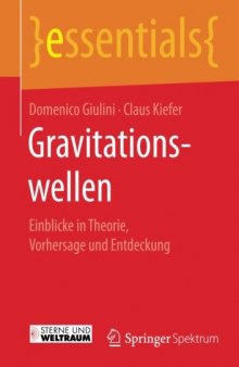 Gravitationswellen: Einblicke in Theorie, Vorhersage und Entdeckung
