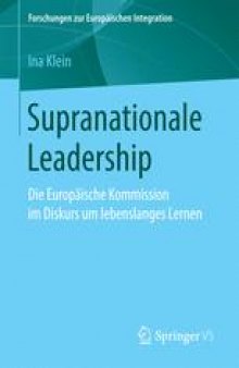 Supranationale Leadership: Die Europäische Kommission im Diskurs um lebenslanges Lernen