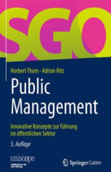 Public Management: Innovative Konzepte zur Führung im öffentlichen Sektor