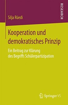 Kooperation und demokratisches Prinzip: Ein Beitrag zur Klärung des Begriffs Schülerpartizipation