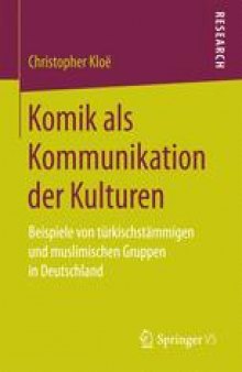 Komik als Kommunikation der Kulturen: Beispiele von türkischstämmigen und muslimischen Gruppen in Deutschland