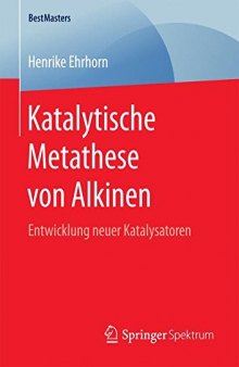 Katalytische Metathese von Alkinen: Entwicklung neuer Katalysatoren