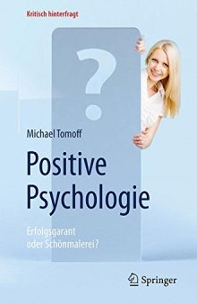 Positive Psychologie - Erfolgsgarant oder Schönmalerei?