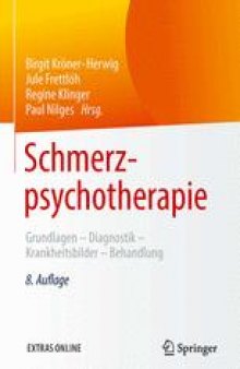 Schmerzpsychotherapie: Grundlagen – Diagnostik – Krankheitsbilder – Behandlung