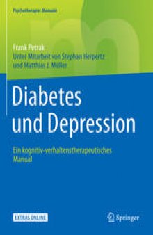 Diabetes und Depression: Ein kognitiv-verhaltenstherapeutisches Manual