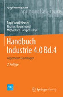 Handbuch Industrie 4.0 Bd.4: Allgemeine Grundlagen