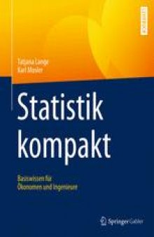 Statistik kompakt: Basiswissen für Ökonomen und Ingenieure