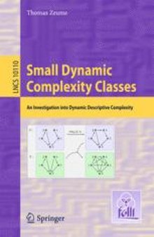 Small Dynamic Complexity Classes: An Investigation into Dynamic Descriptive Complexity