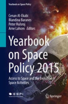 Yearbook on Space Policy 2015: Access to Space and the Evolution of Space Activities