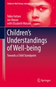 Children’s Understandings of Well-being: Towards a Child Standpoint