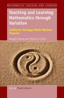 Teaching and Learning Mathematics through Variation: Confucian Heritage Meets Western Theories