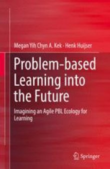 Problem-based Learning into the Future: Imagining an Agile PBL Ecology for Learning