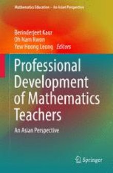 Professional Development of Mathematics Teachers: An Asian Perspective