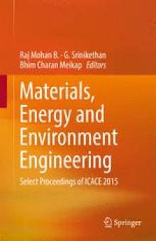 Materials, Energy and Environment Engineering: Select Proceedings of ICACE 2015