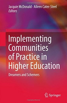 Implementing Communities of Practice in Higher Education: Dreamers and Schemers