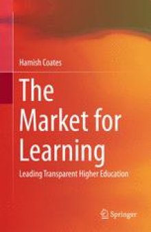 The Market for Learning: Leading Transparent Higher Education