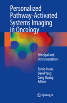 Personalized Pathway-Activated Systems Imaging in Oncology: Principal and Instrumentation