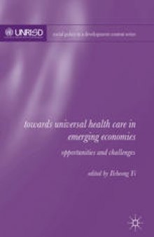 Towards Universal Health Care in Emerging Economies: Opportunities and Challenges