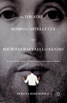 The Theatre of Romeo Castellucci and Socìetas Raffaello Sanzio: From Icon to Iconoclasm, From Word to Image, From Symbol to Allegory