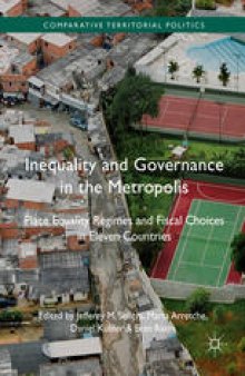 Inequality and Governance in the Metropolis: Place Equality Regimes and Fiscal Choices in Eleven Counties