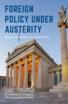 Foreign Policy Under Austerity: Greece's Return to Normality?