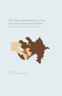 The International Politics of the Armenian-Azerbaijani Conflict: The Original “Frozen Conflict” and European Security