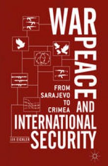 War, Peace and International Security: From Sarajevo to Crimea