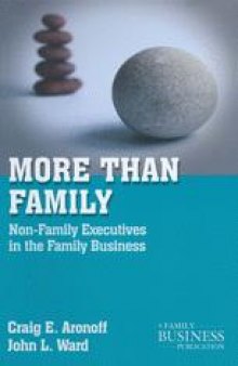 More than Family: Non-Family Executives in the Family Business