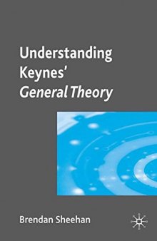 Understanding Keynes’ General Theory