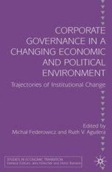 Corporate Governance in a Changing Economic and Political Environment: Trajectories of Institutional Change