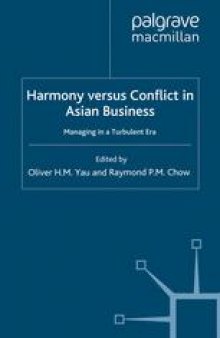 Harmony versus Conflict in Asian Business: Managing in a Turbulent Era